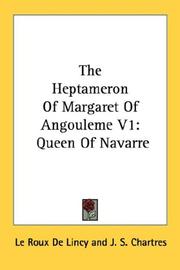 Cover of: The Heptameron Of Margaret Of Angouleme V1 by Le Roux de Lincy