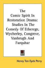 Cover of: The Comic Spirit In Restoration Drama: Studies In The Comedy Of Etherege, Wycherley, Congreve, Vanbrugh And Farquhar