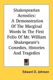 Cover of: Shakespearian Acrostics: A Demonstration Of The Marginal Words In The First Folio Of Mr. William Shakespeare's Comedies, Histories And Tragedies