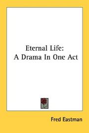 Cover of: Eternal Life: A Drama In One Act