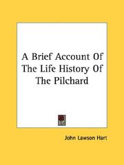 Cover of: A Brief Account Of The Life History Of The Pilchard by John Lawson Hart