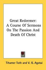 Cover of: Great Redeemer: A Course Of Sermons On The Passion And Death Of Christ