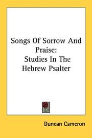 Cover of: Songs Of Sorrow And Praise | Cameron, Duncan
