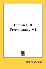 Cover of: Outlines Of Freemasonry V1