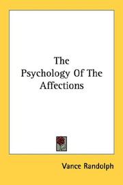 Cover of: The Psychology Of The Affections by Vance Randolph