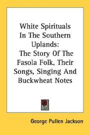 White spirituals in the southern uplands by George Pullen Jackson