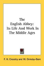 Cover of: The English Abbey: Its Life And Work In The Middle Ages