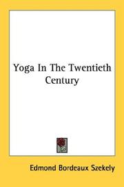 Cover of: Yoga In The Twentieth Century by Edmond Bordeaux Szekely