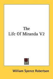 Cover of: The Life Of Miranda V2 | William Spence Robertson