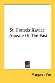 Cover of: St. Francis Xavier: Apostle Of The East