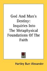 Cover of: God And Man's Destiny by Hartley Burr Alexander