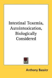 Cover of: Intestinal Toxemia, Autointoxication, Biologically Considered