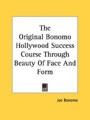 Cover of: The Original Bonomo Hollywood Success Course Through Beauty Of Face And Form