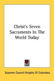 Cover of: Christ's Seven Sacraments In The World Today