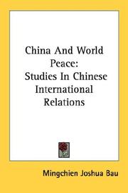 Cover of: China And World Peace: Studies In Chinese International Relations