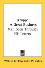 Cover of: Krupp: A Great Business Man Seen Through His Letters