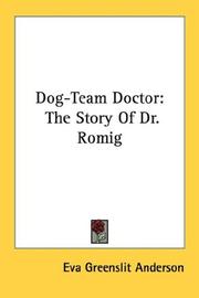 Cover of: Dog-Team Doctor: The Story Of Dr. Romig