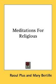 Meditations for religious by Raoul Plus