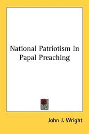 Cover of: National Patriotism In Papal Preaching by John J. Wright