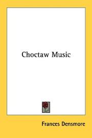 Cover of: Choctaw Music by Frances Densmore