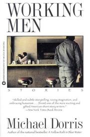 Cover of: Working men by Michael Dorris