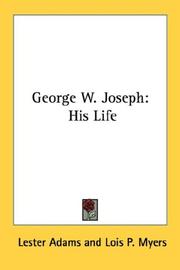 Cover of: George W. Joseph: His Life