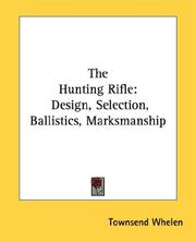 Cover of: The Hunting Rifle by Townsend Whelen