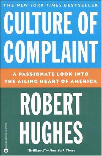 Culture of complaint by Robert Hughes