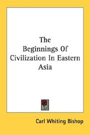 Cover of: The Beginnings Of Civilization In Eastern Asia