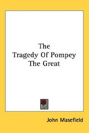 Cover of: The Tragedy Of Pompey The Great | John Masefield