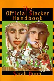 Cover of: The official slacker handbook | Sarah Dunn