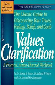 Values clarification by Sidney B. Simon, Leland Howe, Howard Kirschenbaum