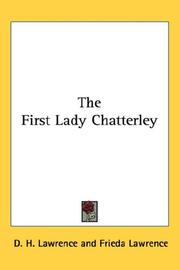 Cover of: The First Lady Chatterley by David Herbert Lawrence