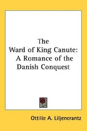 Cover of: The Ward of King Canute by Ottilie A. Liljencrantz
