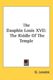 Cover of: The Dauphin Louis XVII by G. Lenotre