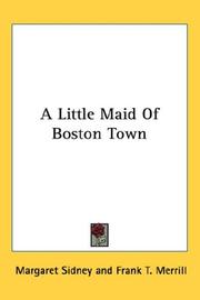 Cover of: A Little Maid of Boston Town