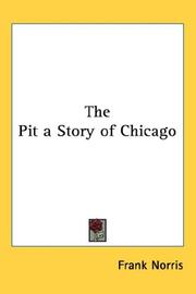 Cover of: The Pit a Story of Chicago | Frank Norris