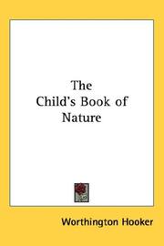 Cover of: The Child's Book of Nature by Worthington Hooker