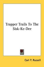 Cover of: Trapper Trails To The Sisk-Ke-Dee