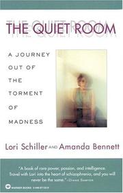 Cover of: The Quiet Room: A Journey Out of the Torment of Madness