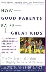 Cover of: How good parents raise great kids by Davidson, Alan