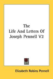 Cover of: The Life And Letters Of Joseph Pennell V2 by Elizabeth Robins Pennell