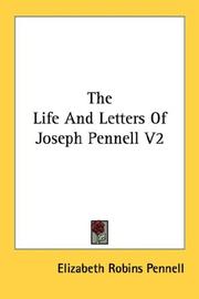 Cover of: The Life And Letters Of Joseph Pennell V2