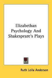 Cover of: Elizabethan Psychology And Shakespeare's Plays by Ruth Leila Anderson