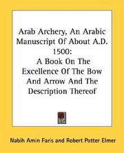 Cover of: Arab Archery, An Arabic Manuscript Of About A.D. 1500 | 