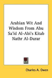 Cover of: Arabian Wit And Wisdom From Abu Sa'id Al-Abi's Kitab Nathr Al-Durar