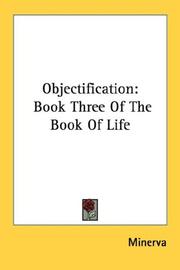 Cover of: Objectification: Book Three Of The Book Of Life