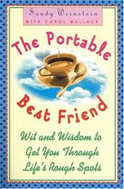 Cover of: The portable best friend: wit and wisdom to get you through life's rough spots