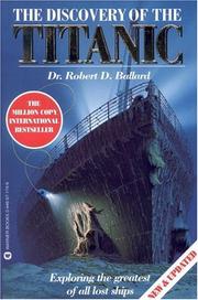 Cover of: The discovery of the Titanic by Robert D. Ballard