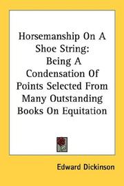 Cover of: Horsemanship On A Shoe String: Being A Condensation Of Points Selected From Many Outstanding Books On Equitation